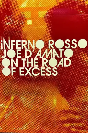 Inferno Rosso. Joe D'Amato sulla via dell'eccesso veroTV Online • Pelicula Completa