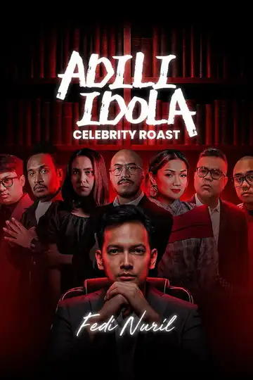 Adili Idola Celebrity Roast: Fedi Nuril veroTV Online • Pelicula Completa