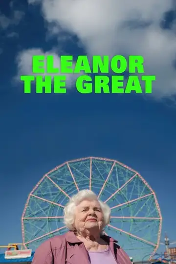 Eleanor the Great veroTV Online • Pelicula Completa