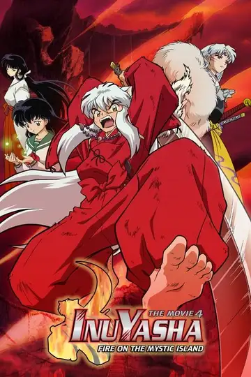 Inuyasha, la película 4: Fuego en la isla mística veroTV Online • Pelicula Completa