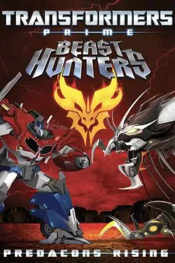 Transformers Prime Beast Hunters: Predacons Rising veroTV Online • Pelicula Completa