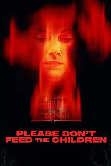 Please Don't Feed the Children veroTV Online • Pelicula Completa