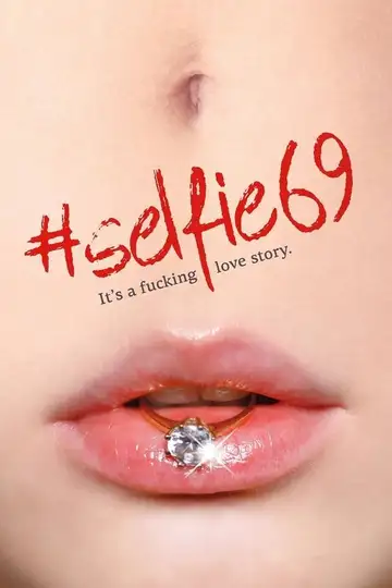 #Selfie 69 veroTV Online • Pelicula Completa