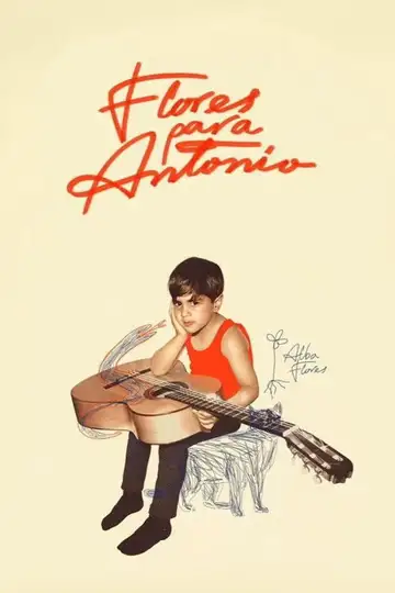 Flores para Antonio veroTV Online • Pelicula Completa