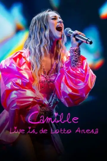 Camille Live in de Lotto Arena veroTV Online • Pelicula Completa