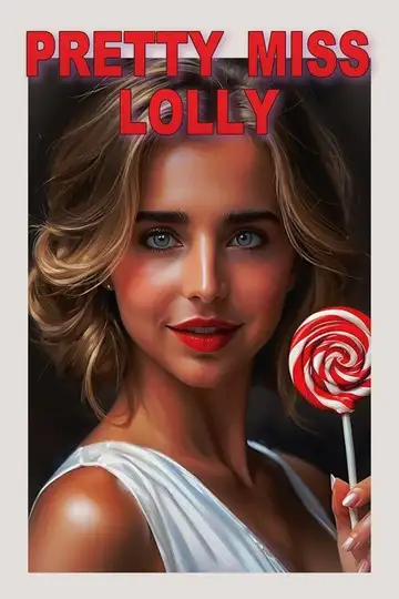 Pretty Miss Lolly veroTV Online • Pelicula Completa