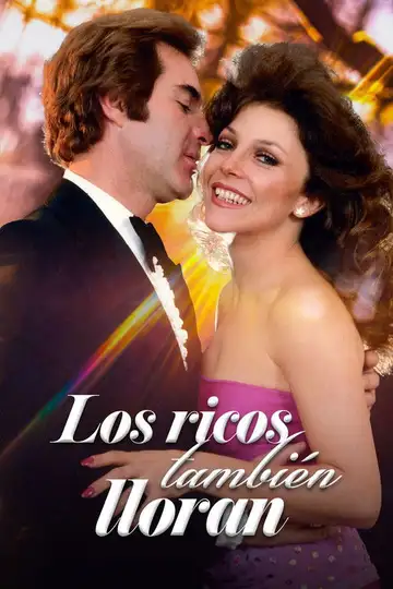 LOS RICOS TAMBIEN LLORAN Ver Online Castellano • veroTV