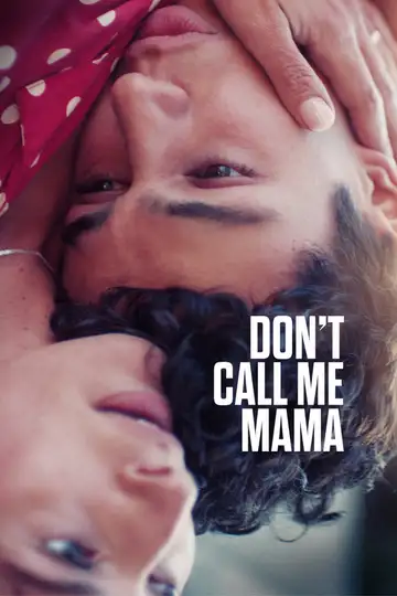 Don't Call Me Mama veroTV Online • Pelicula Completa