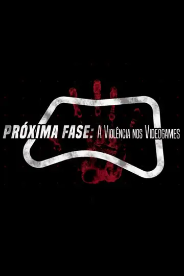 Próxima fase: A Violência nos Videogames veroTV Online • Pelicula Completa