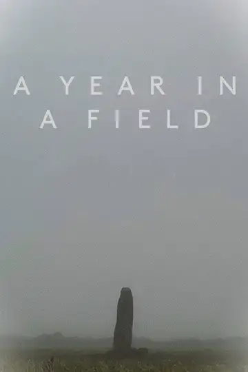 A Year in a Field veroTV Online • Pelicula Completa
