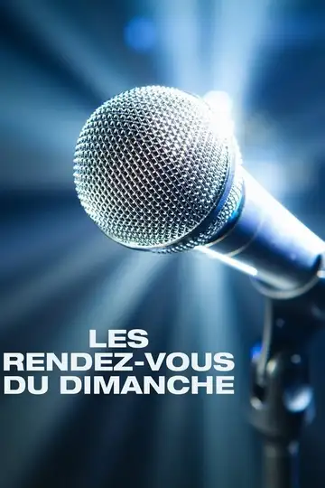 Les Rendez-vous du dimanche Ver Online Castellano • veroTV