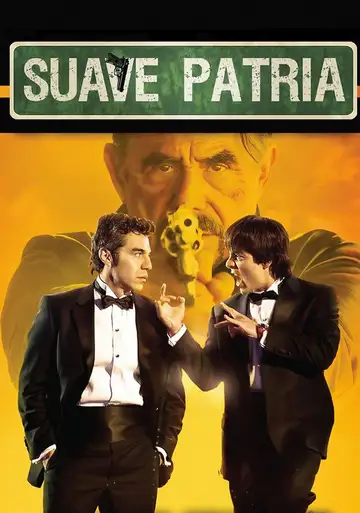 Suave Patria veroTV Online • Pelicula Completa