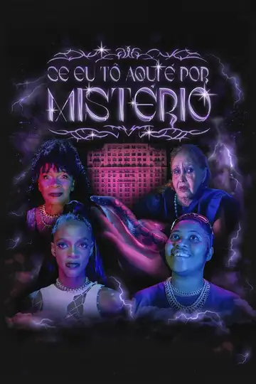 Se Eu Tô Aqui é Por Mistério veroTV Online • Pelicula Completa