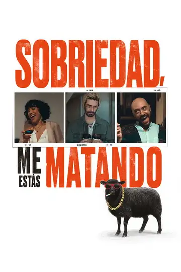 Sobriedad, me estás matando veroTV Online • Pelicula Completa