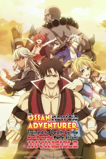 The Ossan Newbie Adventurer, Trained to Death by the Most Powerful Party, Became Invincible Ver Online Castellano • veroTV