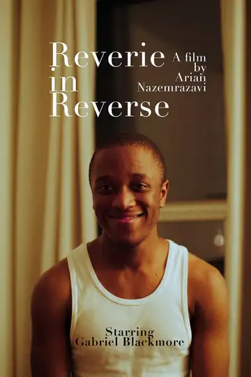 Reverie in Reverse veroTV Online • Pelicula Completa