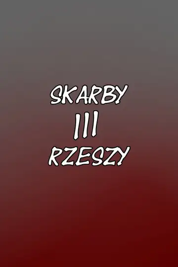 Serie Skarby III Rzeszy completa ver online castellano