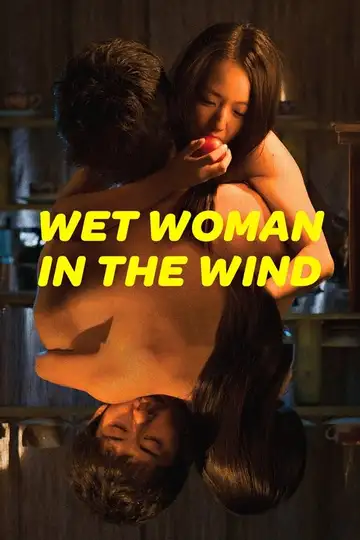 Wet Woman in the Wind veroTV Online • Pelicula Completa