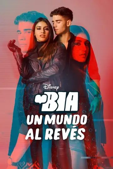 BIA: Un Mundo al Revés veroTV Online • Pelicula Completa