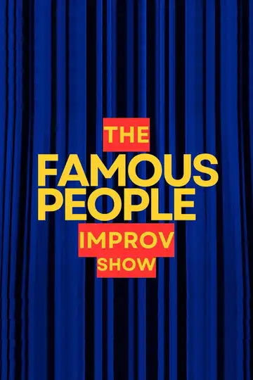 The Famous People Improv Show Ver Online Castellano • veroTV