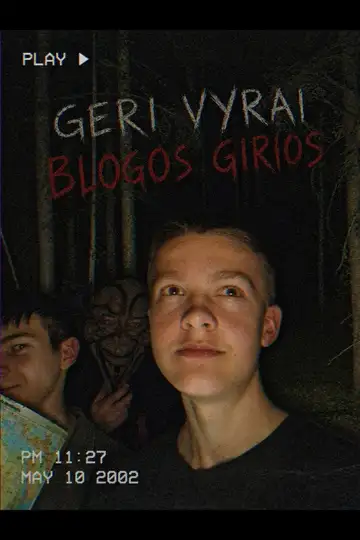 Geri vyrai, blogos girios veroTV Online • Pelicula Completa