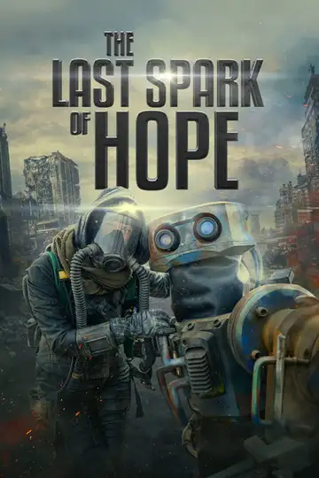 The Last Spark of Hope veroTV Online • Pelicula Completa