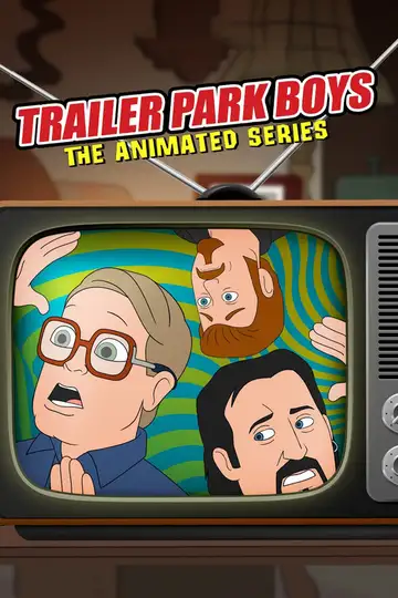 Trailer Park Boys: The Animated Series Ver Online Castellano • veroTV