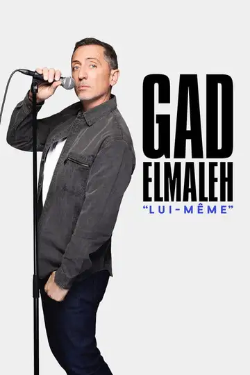 Gad Elmaleh : Lui-même veroTV Online • Pelicula Completa
