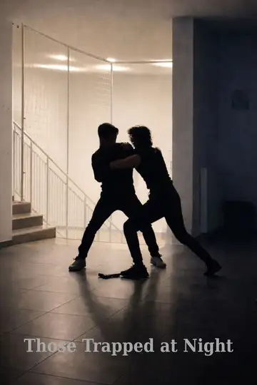 Those Trapped at Night veroTV Online • Pelicula Completa
