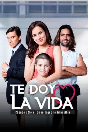 Te doy la vida Ver Online Castellano • veroTV