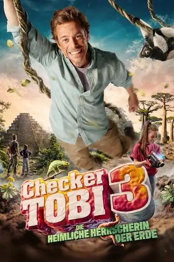 Checker Tobi 3 - Die heimliche Herrscherin der Erde veroTV Online • Pelicula Completa