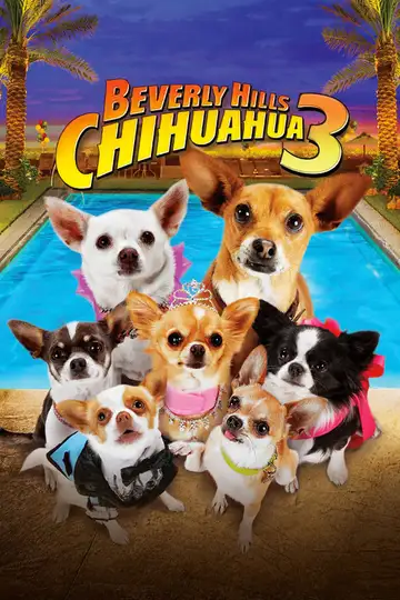 Un chihuahua en Beverly Hills 3: ¡Que viva la fiesta! veroTV Online • Pelicula Completa