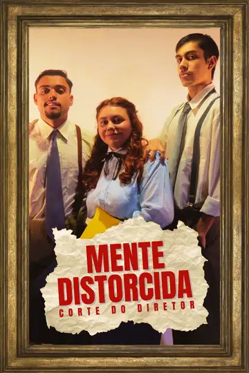 Mente Distorcida - Corte do Diretor veroTV Online • Pelicula Completa