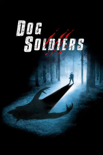 Dog Soldiers veroTV Online • Pelicula Completa