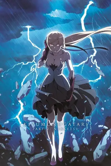 Kizumonogatari - [2]: ~Nekketsu-hen~ veroTV Online • Pelicula Completa