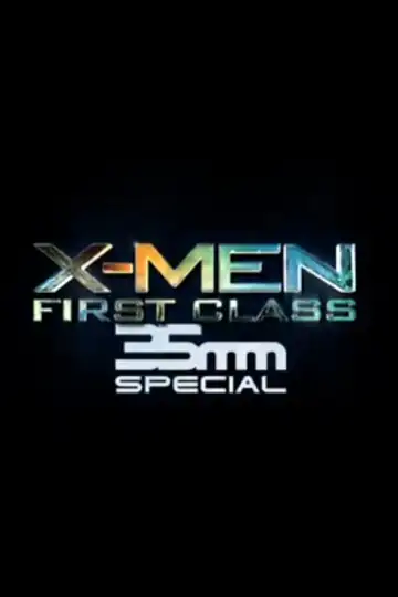 X-Men: First Class 35mm Special veroTV Online • Pelicula Completa