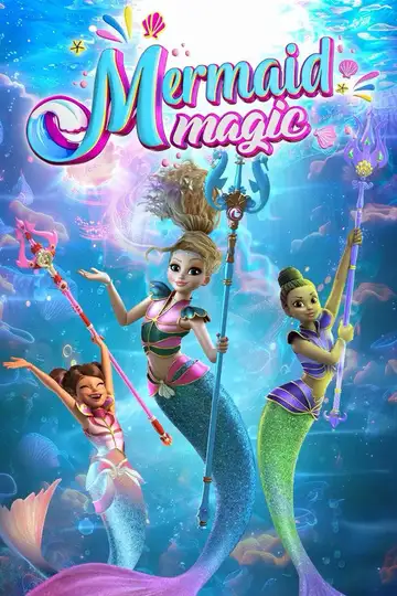 Mermaid magic. La magia de las sirenas Ver Online Castellano • veroTV