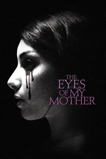 The Eyes of My Mother veroTV Online • Pelicula Completa