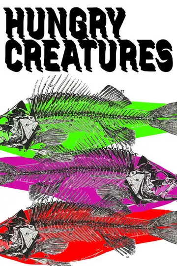 Hungry Creatures veroTV Online • Pelicula Completa