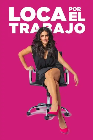 Loca por el trabajo veroTV Online • Pelicula Completa