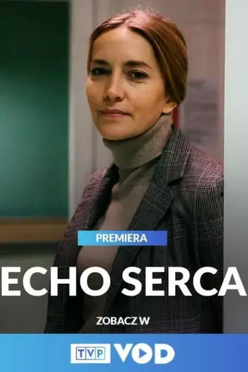 Serie Echo serca completa ver online castellano