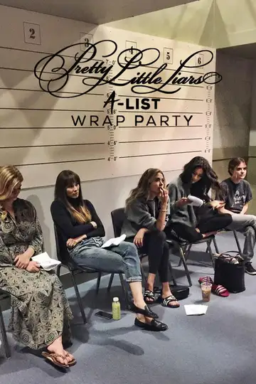 Pretty Little Liars: A-List Wrap Party veroTV Online • Pelicula Completa