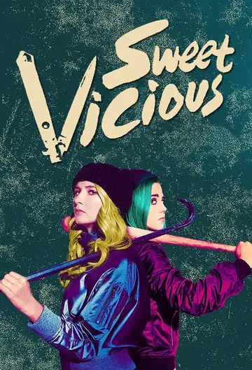 Sweet/Vicious Ver Online Castellano • veroTV