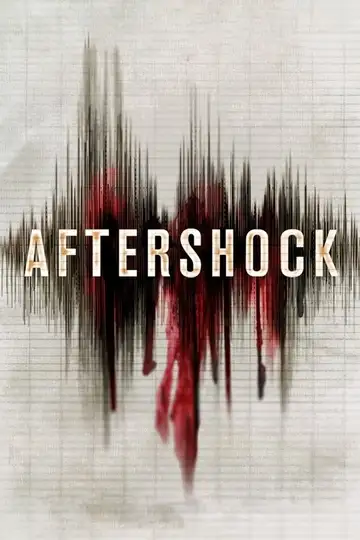 Aftershock veroTV Online • Pelicula Completa