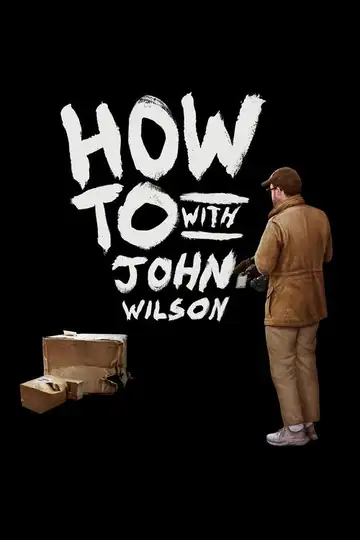 How To with John Wilson Ver Online Castellano • veroTV