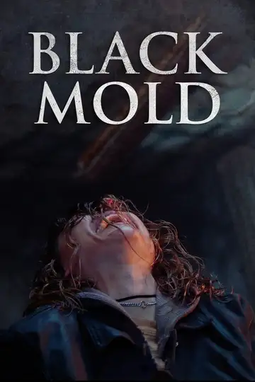 Black Mold veroTV Online • Pelicula Completa
