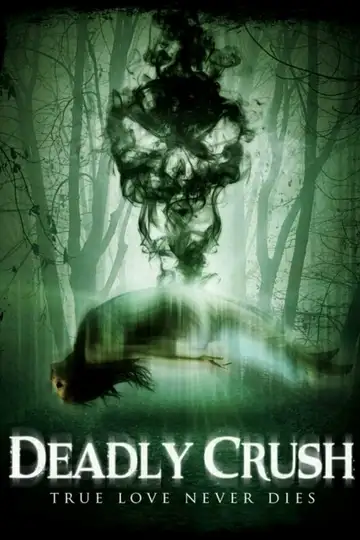 Deadly Crush veroTV Online • Pelicula Completa