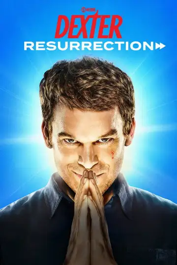 Dexter: Resurrección Ver Online Castellano • veroTV