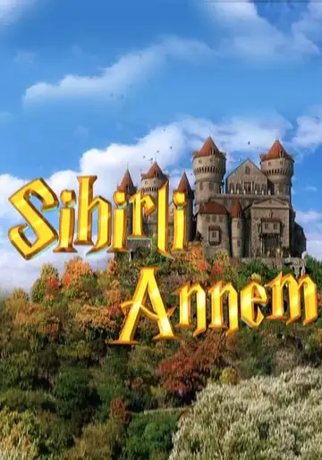 Sihirli Annem Ver Online Castellano • veroTV