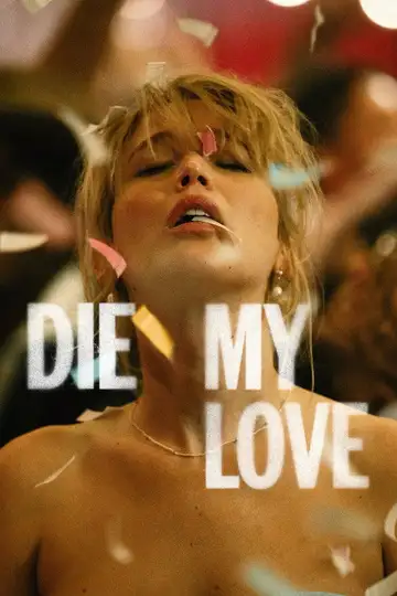 Die My Love veroTV Online • Pelicula Completa